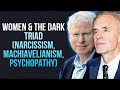 Women & the Dark Triad by Jordan Peterson and David Buss