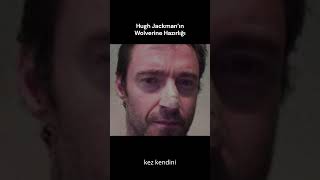 Hugh Jackman’ın Wolverine Hazırlığı