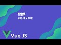 #11 VueJs V For | Vue JS Tutorial