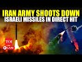 LIVE | Iranian Army's Big Action Against Israel; Missiles Fired At Tehran Shot Down By Air Defenses