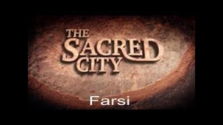 The Sacred City   Farsi Translation مستند شهر مقدس دوبله فارسی