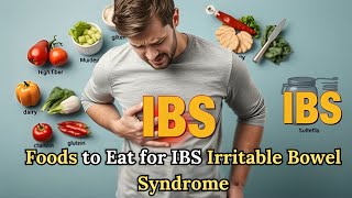 Best Foods for Irritable Bowel Syndrome (IBS) | What to Eat \u0026 Avoid for Better Digestion