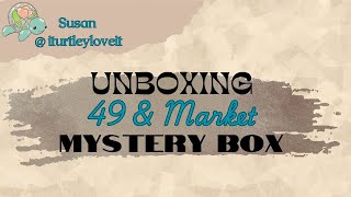 Unboxing 49 & Market Mystery Box