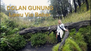 DOLAN GUNUNG - LAWU Via Babar