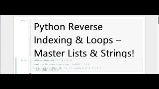 Python Class 21: Mastering Reverse Indexing & Looping – Lists & Strings in Reverse