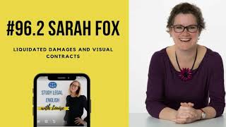 96.2: Sarah Fox: Liquidated Damages and Visual Contracts (Interview)