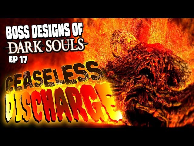 Dark Souls Ceaseless Discharge