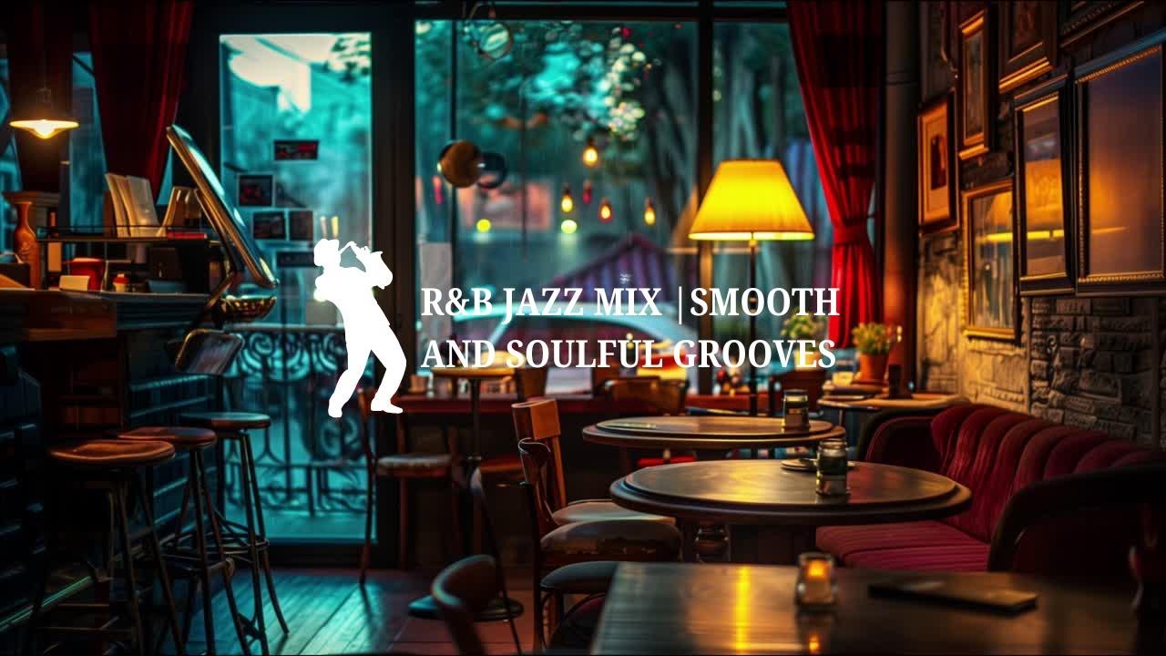 R B Jazz Instrumentals Smooth Soulful Grooves For Relaxation рџћ