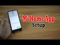 How to Connect Mi Home App to Smart Phone and Setup