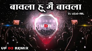 Bawala Hu Mai Bawala | Hindi Dj Remix | Download Link In Description