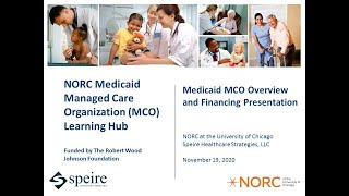 Medicaid Managed Care Organization Learning Hub - Medicaid MCO Overview and Financing Presentation
