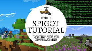 Spigot Plugin Development - 9 - Targeting Players with Command Arguments 🚰