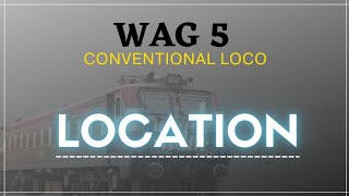 Conventional  loco WAG5 Location