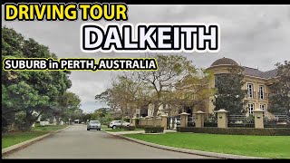 Driving Around DALKEITH | The Best Suburb in Perth, Western Australia [4K]