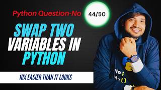 How to Swap Two Variables in Python Without Temporary Variable | Python interview question