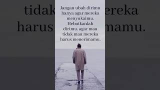 jangan ubah dirimu #youtubeshorts #quoteoftheday #qoutesislami #qouets