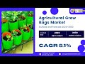 Agricultural Grow Bags Market 2024-2030 by Player, Region, Type, Application and Sales Channel