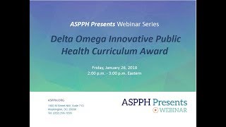 1.26.18 ASPPH Presents Delta Omega Innovative Public Health Curriculum