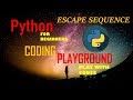 #7 Python Escape Sequence | Python Tutorials for Beginners [Escape Sequence] | #Python tutorials