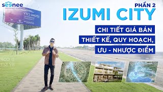 IZUMI CITY Đồng Nai | Review chi tiết từ A-Z | Phần 2