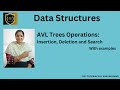 AVL Tree insertion, AVL tree deletion, AVL tree search, AVL trees in data structure, data structures