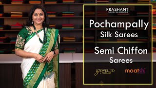 Pochampally Silk Sarees, Semi Chiffon Sarees \u0026 more | Prashanti | 28 Nov 2022