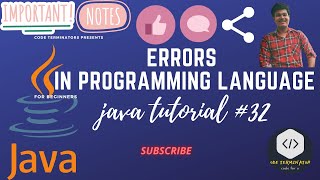 java tutorial 32 errors in java | compile time error | run time error | logical time error