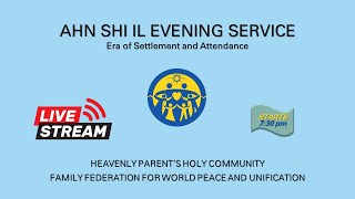 Ahn Shi Il Evening Service - Friday, 6th December 2024 at 7:30pm