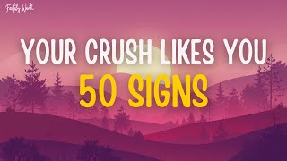 50 Signs Your CRUSH Likes You | FactifyWorth