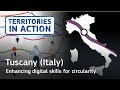 Tuscany (Italy): enhancing digital skills for circularity [Territories in ACTION]