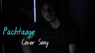 Pachtaoge Arijit Singh | B Praak | Jaani | Cover By Mohsin Ali
