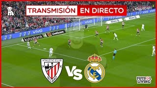 🔴 ATHLETIC 0-2 REAL MADRID /2t 🔥EN VIVO🔥  Narración en Español  / La Liga