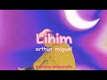 Lihim - Arthur Miguel : Karaoke