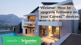 Webinar Replay: How to upgrade firmware on your Conext™ devices