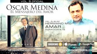 Oscar Medina - Amar (Audio Oficial)
