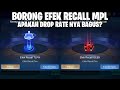 BORONG EFEK RECALL TEAM MPL - APAKAH BISA DAPAT DI BAWAH 200X GACHA? MOBILE LEGENDS