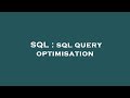 SQL : sql query optimisation