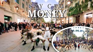 KPOP IN PUBLIC MONEY LISA SKY CAM W OUT Dance Cover