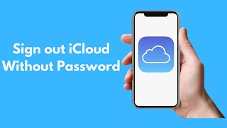 How to Sign Out from iCloud Without Password iPhone/iPad Updated