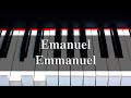 Emanuel // Emmanuel (His Name is Called Emmanuel) - PIANO