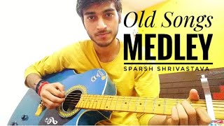 Old Hindi Songs Mashup || Retro Music Medley || Acoustic || Sparsh Shrivastava