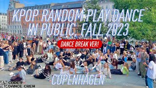 [NEW DANCE BREAK VER.] 2023 FALL KPOP RANDOM PLAY DANCE IN PUBLIC IN COPENHAGEN | CODE9 DANCE CREW