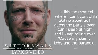 Tom MacDonald - Withdrawals lyrics video