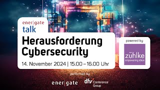 energate talk: Herausforderung Cybersecurity