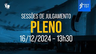 Tribunal Pleno | Assista à sessão do dia 16/12/2024