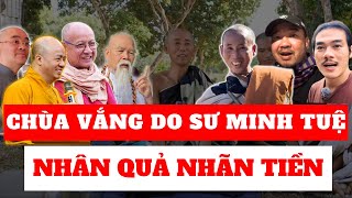 Chùa vắng là do sư Minh Tuệ - Các vị Sư nổi tiếng tuyên bố điều này ? | Minh Triết Phật Giáo