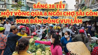 SÀI GÒN SÁNG 28 TẾT 2025: MỘT VÒNG QUA 8 NGÔI CHỢ SÀI GÒN, BUÔN BÁN ĐÔNG VUI LẮM, TRÁI CÂY HÚT HÀNG