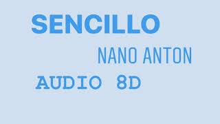 Nano- Sencillo (AUDIO 8D)