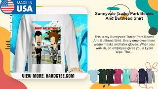 Sunnyvale Trailer Park Beavis And Butthead Shirt