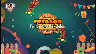 Pentas Anak Sekolahan | PETASAN | SD Darussalam